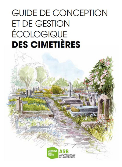 Conception et gestion écologique des cimetières. Guide pratique (2022)