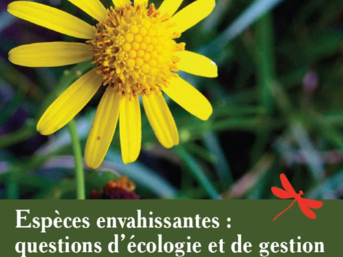 Rencontre "Espèces envahissantes : questions d’écologie et de gestion" (2011)