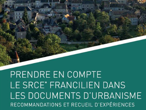 Prendre en compte le SRCE francilien dans les documents d'urbanisme (2015)