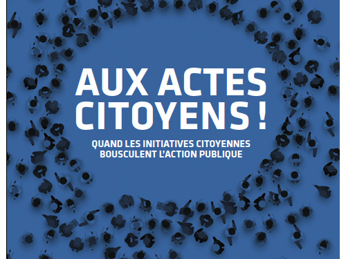 Aux actes citoyens !